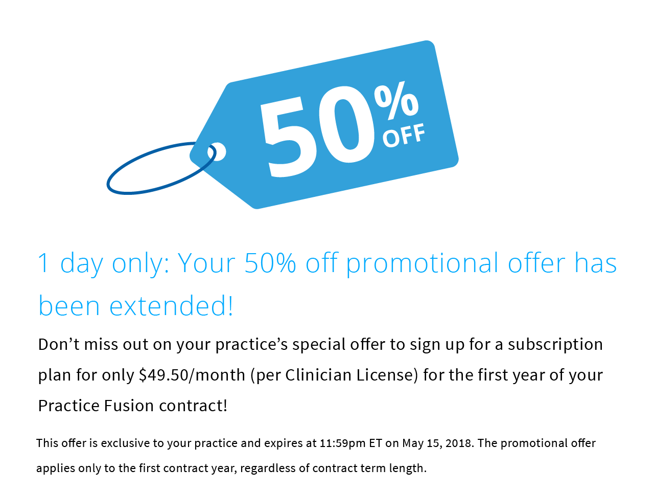 Don't miss out on your practice's special offer to sign up for a subscription plan for only $49.50/month (per Clinician License) for the first year of your Practice Fusion contract!